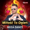 Miłość To Ogień - Single