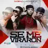 Stream & download Se Me Viraron (feat. Farruko & Secreto) - Single