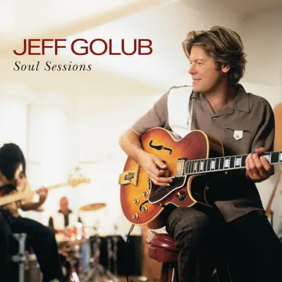 Soul Sessions - Jeff Golub