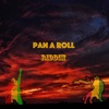 Pan a Roll Riddim