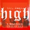 High (feat. Denzel Curry & Twelve'len) - Little Dragon lyrics