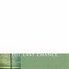 The Last Chance - EP