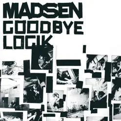 Goodbye Logik - Madsen