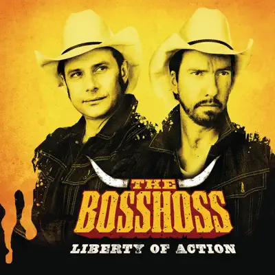 Liberty of Action (Special Deluxe Version) - The Bosshoss