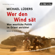 Michael Lüders - Wer den Wind sät
