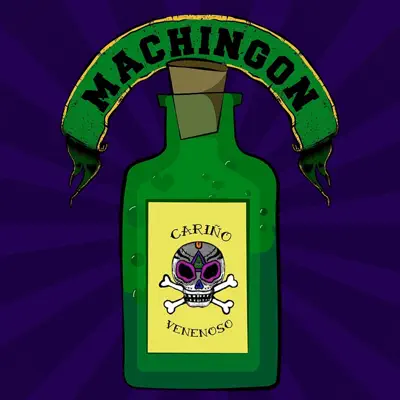 Cariño Venenoso (feat. Gustavo Cordera) - Single - Machingon