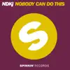 Nobody Can Do This - EP album lyrics, reviews, download