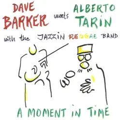 A Moment in Time - Dave Barker A Moment in Time - Dave Barker