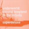 Second Toughest in the Infants (Super Deluxe) [Remastered] album lyrics, reviews, download