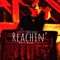 Reachin' (feat. Dadee Hughes) - Gue$$ lyrics