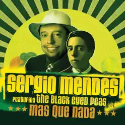 Mas Que Nada (Full Phatt Remix) - Single [feat. The Black Eyed Peas] - Single - Sérgio Mendes