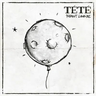 Pierrot Lunaire - Single - Tété
