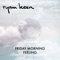 Friday Morning Feeling - Ryan Keen lyrics
