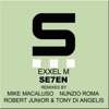 Exxel M - SE7EN (Robert Junior & Tony Di Angelis Remix)