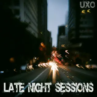 télécharger l'album UXO - Late Night Sessions