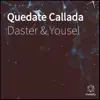 Stream & download Quédate Callada (feat. Zindel) - Single