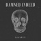 Damned Indeed - Glockwize lyrics