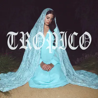 Tropico - Single - Lana Del Rey