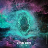 Astral House artwork
