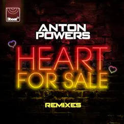 Heart For Sale (Remixes) - EP by Anton Powers album reviews, ratings, credits
