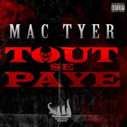 Tout Se Paye - Single - Mac Tyer Tout Se Paye - Single - Mac Tyer