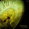 Life Cycle - Evolution album lyrics, reviews, download
