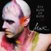 Šta Bude Da Bude - Single