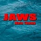 Jaws (Main Theme) - M.S. Art lyrics