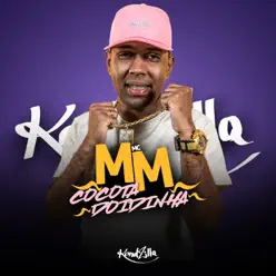 Cocota Doidinha - Single - MC MM Cocota Doidinha - Single - MC MM