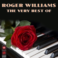 The Very Best of Roger Williams