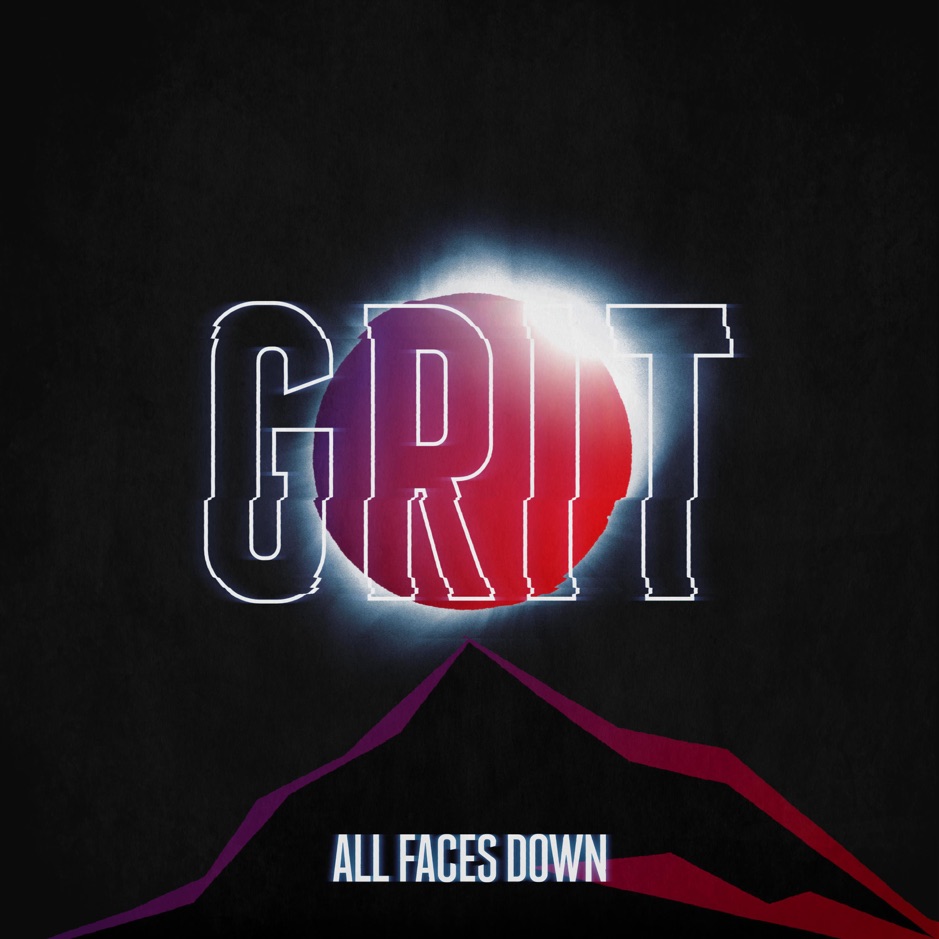 All Faces Down - Grit (Single)