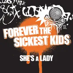 She's a Lady (UK  Radio Edit) - Single - Forever The Sickest Kids