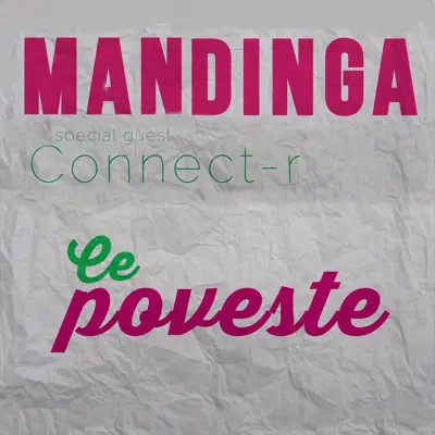 Ce Poveste (feat. Connect-R) - Single - Mandinga