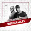 Inseparables (feat. DJ Khalid) - Single album lyrics, reviews, download