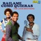 Bailame Como Quieras (with John Jairo) - The Latin Brothers lyrics