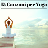 15 canzoni per yoga: musica rilassante per pratiche ascetiche e meditative - Sekouba Kunene