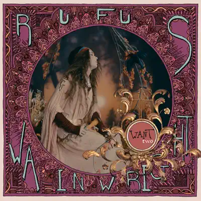 Want Two (Canadian Version) - Rufus Wainwright