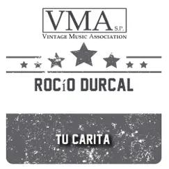 Tu Carita by Rocío Dúrcal album reviews, ratings, credits