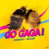 Go Gaga! (feat. Mr Eazi) - Single album lyrics, reviews, download