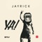 YA! - Jayrick lyrics