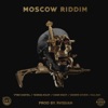 Moscow Riddim (Produced By Rvssian), 2017