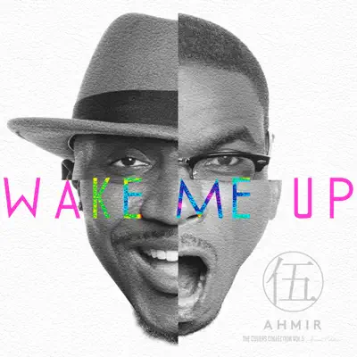 Wake Me Up - Single - Ahmir