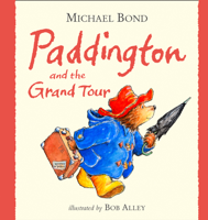 Michael Bond - Paddington and the Grand Tour artwork