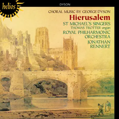 Dyson: Hierusalem - Royal Philharmonic Orchestra