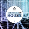 The Future Of House, Vol. 7
