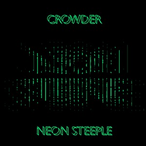 Neon Steeple (Deluxe Edition)