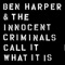 Deeper and Deeper - Ben Harper & The Innocent Criminals lyrics
