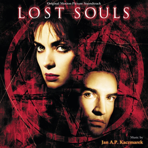 Lost Souls (Original Motion Picture Soundtrack) - Jan A.P. Kaczmarek