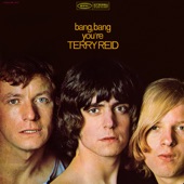 Terry Reid - Bang, Bang (My Baby Shot Me Down)