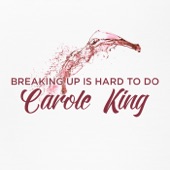 Carole King - Breaking Up Is Hard to Do